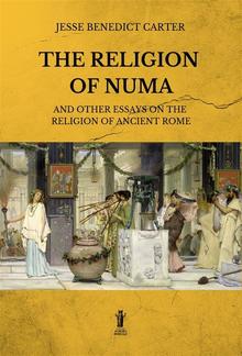 The Religion of Numa and other essays on the Religion of Ancient Rome PDF