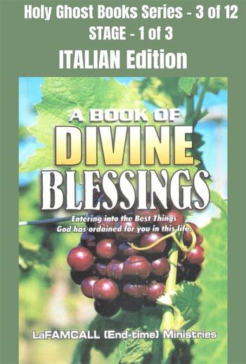 A BOOK OF DIVINE BLESSINGS - Entering into the Best Things God has ordained for you in this life - ITALIAN EDITION PDF