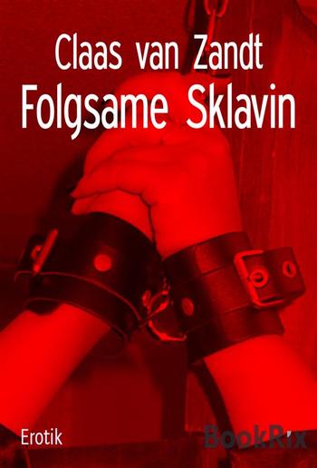 Folgsame Sklavin PDF Folgsame Sklavin PDF