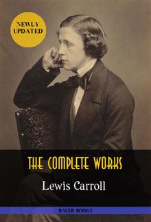 Lewis Carroll: The Complete Works PDF