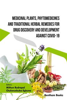 Medicinal Plants, Phytomedicines and Traditional Herbal Remedies for Drug Discovery and Development against COVID-19 PDF