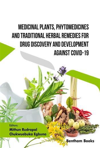 Medicinal Plants, Phytomedicines and Traditional Herbal Remedies for Drug Discovery and Development against COVID-19 PDF