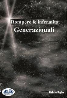 Rompere Le Infermità Generazionali PDF