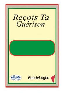 Reçois Ta Guérison PDF