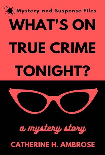 What's on True Crime Tonight? PDF What's on True Crime Tonight? PDF