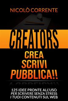 Creators - Crea, Scrivi, Pubblica!! PDF