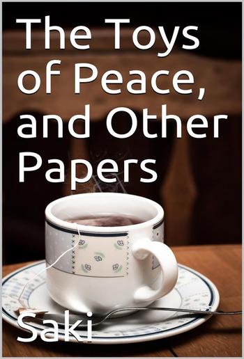 The Toys of Peace, and Other Papers PDF