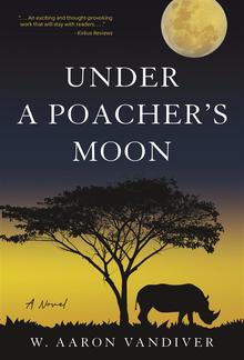 Under a Poacher's Moon PDF