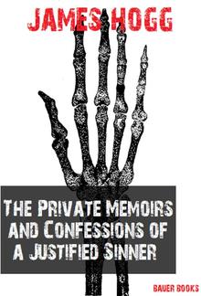 The Private Memoirs and Confessions of a Justified Sinner PDF