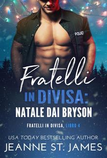 Fratelli in divisa: Natale dai Bryson PDF