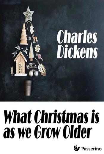 What Christmas is as we Grow Older PDF