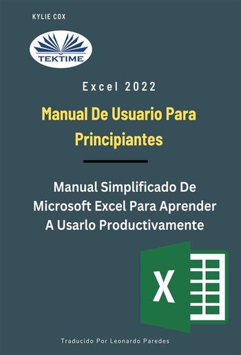 Excel 2022 - Manual De Usuario Para Principiantes PDF