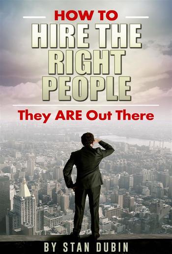 How To Hire The Right People PDF