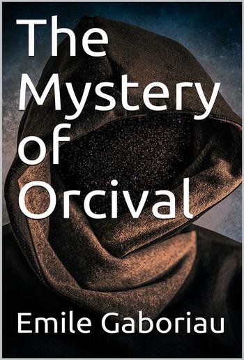 The Mystery of Orcival PDF