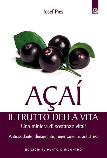 Açaí: il frutto della vita PDF