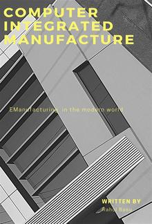 Computer aided Manufacture and CIM PDF