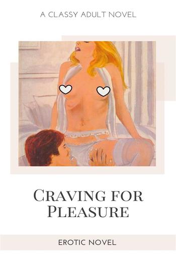 Craving for Pleasure PDF