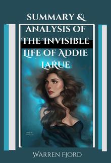 Summary and Analysis of The Invisible Life of Addie LaRue PDF