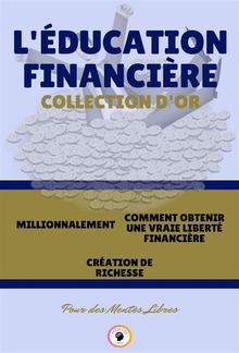 Millionnalement - création de richesse - comment obtenir une vraie liberté financière (3 livres) PDF