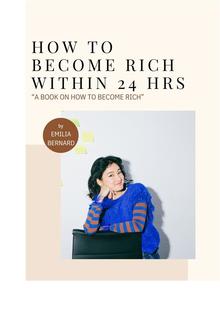 How To Become Rich Within 24 Hours PDF