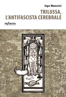 Trilussa, l'antifascista cerebrale PDF