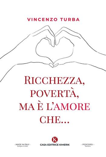 Ricchezza, povertà, ma è l'amore che… PDF