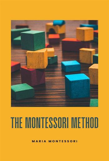 The Montessori Method (translated) PDF