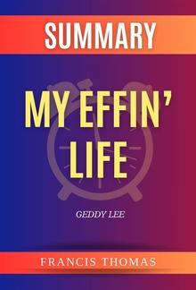 Summary of My Effin’ Life by Geddy Lee PDF