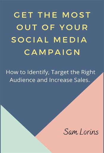 Get the Most Out of Your Social Media Campaigns. PDF