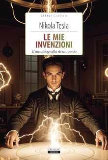 Le mie invenzioni. L'autobiografia di un genio PDF