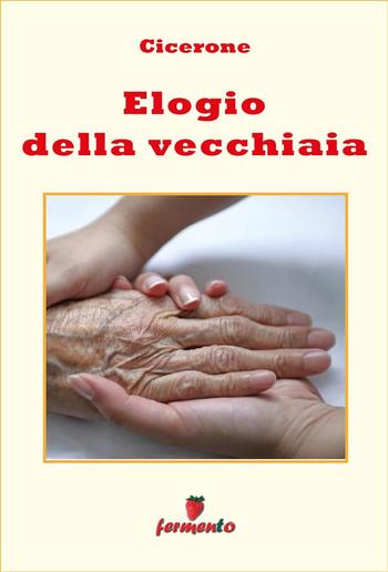 Elogio della vecchiaia - in italiano PDF