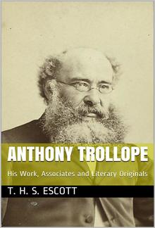 Anthony Trollope; His Work, Associates and Literary Originals PDF