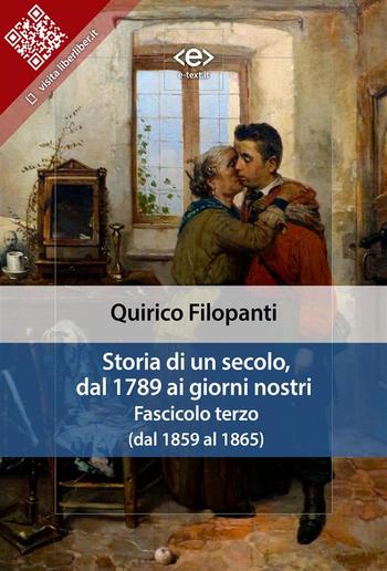 Storia di un secolo, dal 1789 ai giorni nostri : Fasc. III (dal 1859 al 1865) PDF