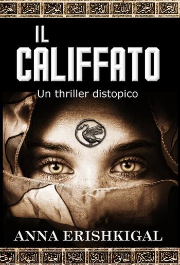 Il califfato: un thriller distopico (Edizione Italiana) PDF