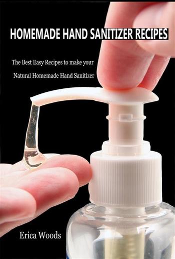 Homemade Hand Sanitizer Recipes PDF Homemade Hand Sanitizer Recipes PDF