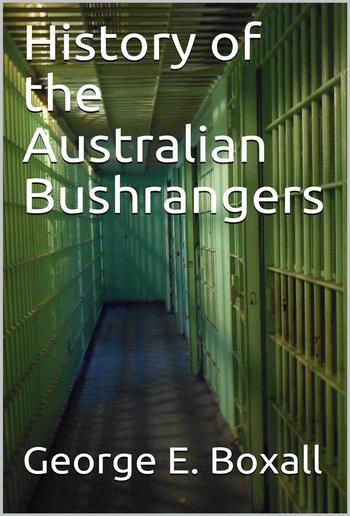 History of the Australian Bushrangers PDF