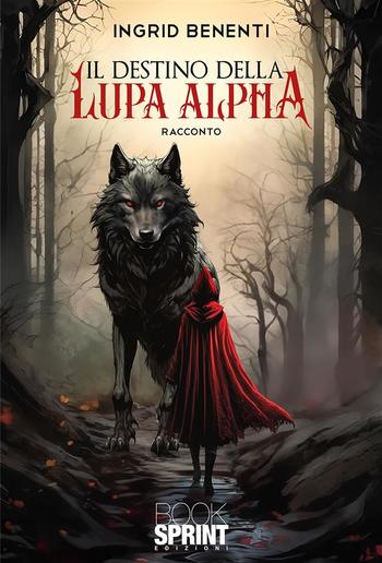 Il destino della lupa Alpha PDF