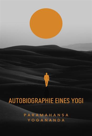 Autobiographie eines Yogi  (übersetzt) PDF