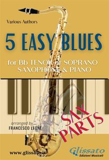 5 Easy Blues - Tenor/Soprano Sax & Piano (Sax parts) PDF