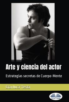 Arte Y Ciencia Del Actor PDF