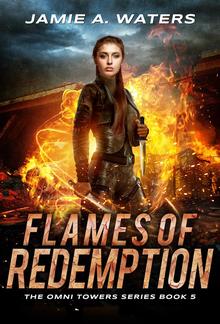 Flames of Redemption (The Omni Towers, #5) PDF