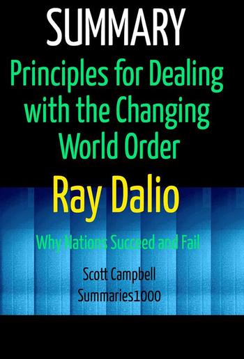 Summary: Principles for Dealing with the Changing World Order: Ray Dalio PDF