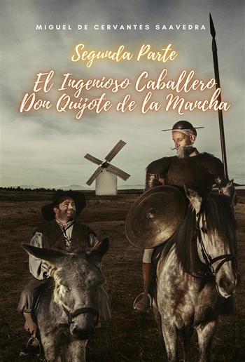 Segunda Parte El Ingenioso Caballero Don Quijote de la Mancha PDF