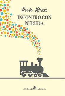 Incontro con Neruda PDF