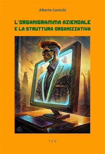 L'organigramma aziendale e la struttura organizzativa PDF