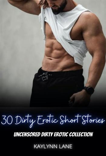 30 Dirty Erotic Short Stories PDF