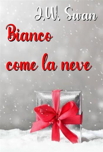 Bianco come la neve PDF