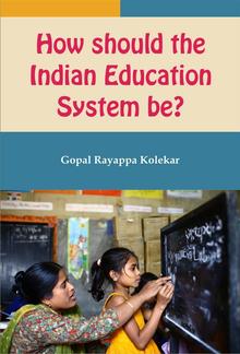 How Should The Indian Education System Be PDF