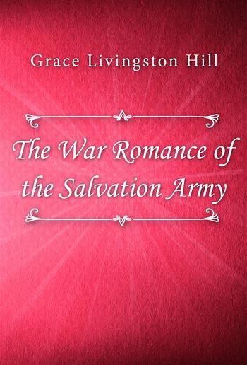 The War Romance of the Salvation Army PDF