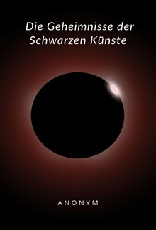 Die Geheimnisse der Schwarzen Künste (übersetzt) PDF